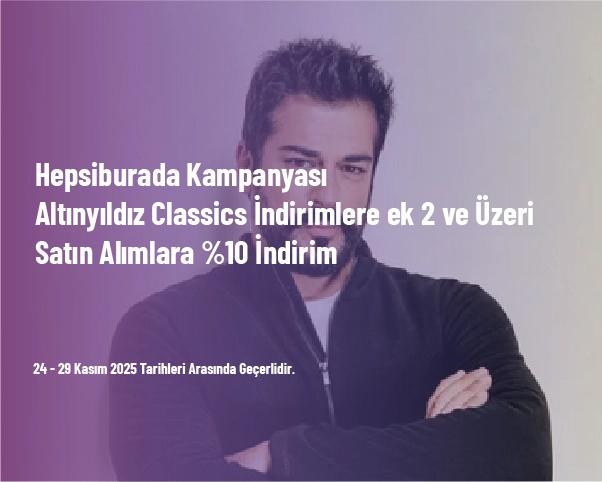 Hepsiburada Kampanyası - Altınyıldız Classics İndirimlere ek 2 ve Üzeri Satın Alımlara %10 İndirim Hepsiburada Kampanyası - Altınyıldız Classics İndirimlere ek 2 ve Üzeri Satın Alımlara %10 İndirim