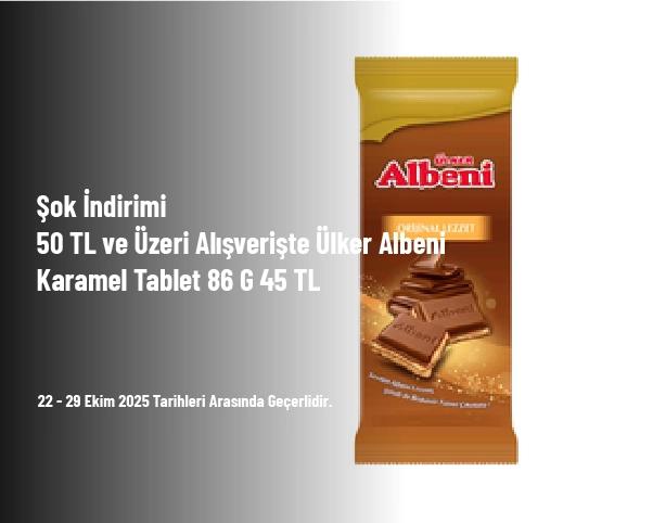 Şok İndirimi - 50 TL ve Üzeri Alışverişte Ülker Albeni Karamel Tablet 86 G 45 TL Şok İndirimi - 50 TL ve Üzeri Alışverişte Ülker Albeni Karamel Tablet 86 G 45 TL