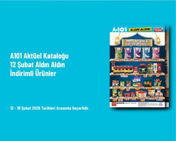 A101 Aktüel Kataloğu - 12 Şubat Aldın Aldın İndirimli Ürünler A101 Aktüel Kataloğu - 12 Şubat Aldın Aldın İndirimli Ürünler