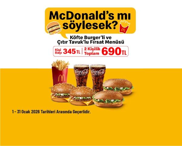 McDonald’s Kampanyası - Köfte Burger’li ve Çıtır Tavuk’lu Fırsat Menüsü 690 TL McDonald’s Kampanyası - Köfte Burger’li ve Çıtır Tavuk’lu Fırsat Menüsü 690 TL