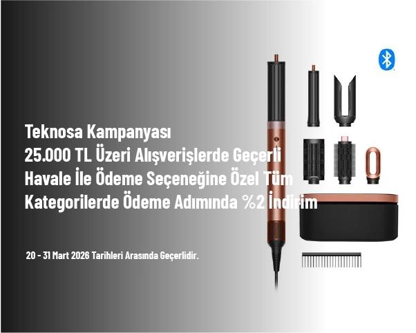 Teknosa Kampanyası - 25.000 TL Üzeri Alışverişlerde Geçerli Havale İle Ödeme Seçeneğine Özel Tüm Kategorilerde Ödeme Adımında %2 İndirim Teknosa Kampanyası - 25.000 TL Üzeri Alışverişlerde Geçerli Havale İle Ödeme Seçeneğine Özel Tüm Kategorilerde Ödeme Adımında %2 İndirim