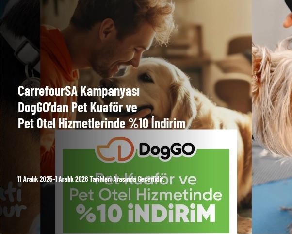 CarrefourSA Kampanyası - DogGO’dan Pet Kuaför ve Pet Otel Hizmetlerinde %10 İndirim CarrefourSA Kampanyası - DogGO’dan Pet Kuaför ve Pet Otel Hizmetlerinde %10 İndirim