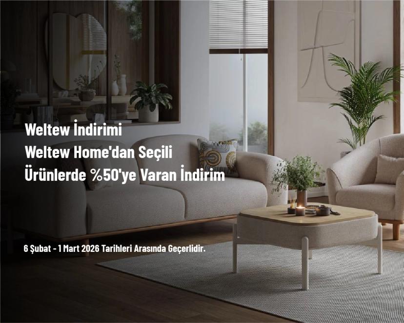 Weltew İndirimi - Weltew Home'dan Seçili Ürünlerde %50'ye Varan İndirim Weltew İndirimi - Weltew Home'dan Seçili Ürünlerde %50'ye Varan İndirim