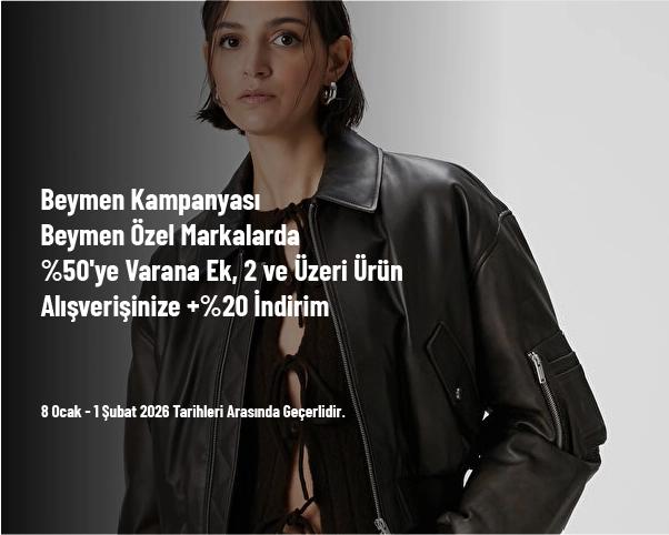 Beymen Kampanyası - Beymen Özel Markalarda %50'ye Varana Ek, 2 ve Üzeri Ürün Alışverişinize +%20 İndirim Beymen Kampanyası - Beymen Özel Markalarda %50'ye Varana Ek, 2 ve Üzeri Ürün Alışverişinize +%20 İndirim