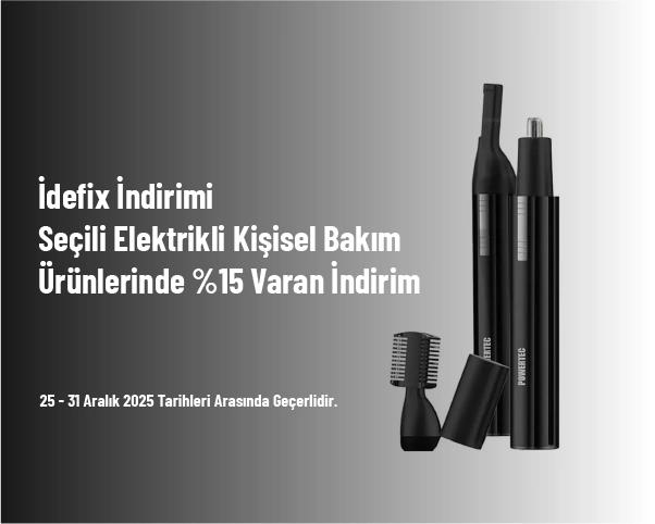 İdefix İndirimi - Seçili Elektrikli Kişisel Bakım Ürünlerinde %15 Varan İndirim İdefix İndirimi - Seçili Elektrikli Kişisel Bakım Ürünlerinde %15 Varan İndirim