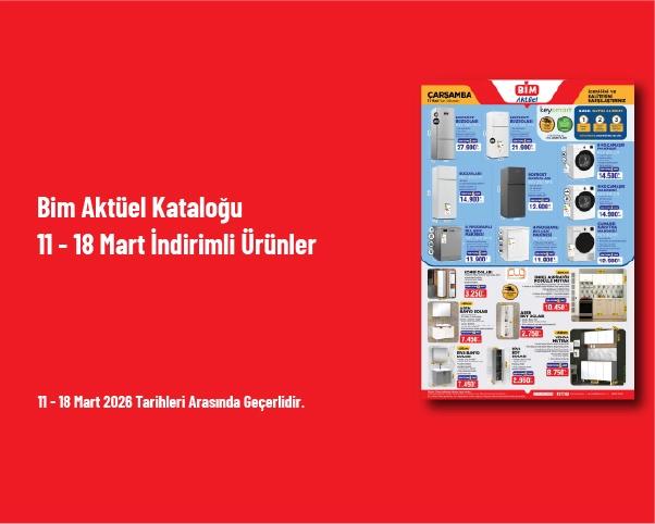 Bim Aktüel Kataloğu - 11 - 18 Mart İndirimli Ürünler Bim Aktüel Kataloğu - 11 - 18 Mart İndirimli Ürünler