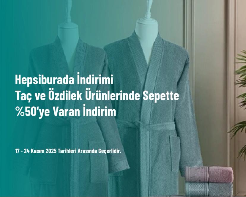 Hepsiburada İndirimi - Taç ve Özdilek Ürünlerinde Sepette %50'ye Varan İndirim Hepsiburada İndirimi - Taç ve Özdilek Ürünlerinde Sepette %50'ye Varan İndirim
