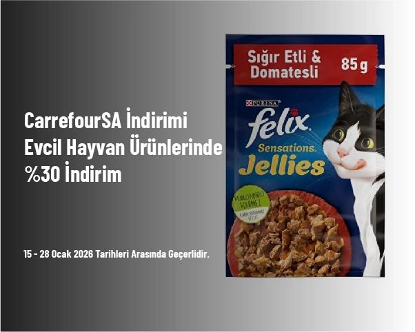 CarrefourSA İndirimi - Evcil Hayvan Ürünlerinde %30 İndirim CarrefourSA İndirimi - Evcil Hayvan Ürünlerinde %30 İndirim