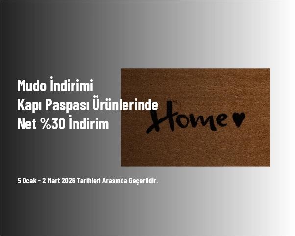 Mudo İndirimi - Kapı Paspası Ürünlerinde Net %30 İndirim Mudo İndirimi - Kapı Paspası Ürünlerinde Net %30 İndirim