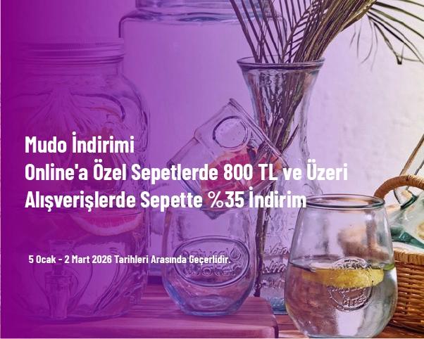 Mudo İndirimi - Online'a Özel Sepetlerde 800 TL ve Üzeri Alışverişlerde Sepette %35 İndirim Mudo İndirimi - Online'a Özel Sepetlerde 800 TL ve Üzeri Alışverişlerde Sepette %35 İndirim