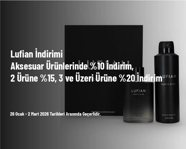 Lufian İndirimi - Aksesuar Ürünlerinde %10 İndirim, 2 Ürüne %15, 3 ve Üzeri Ürüne %20 İndirim Lufian İndirimi - Aksesuar Ürünlerinde %10 İndirim, 2 Ürüne %15, 3 ve Üzeri Ürüne %20 İndirim