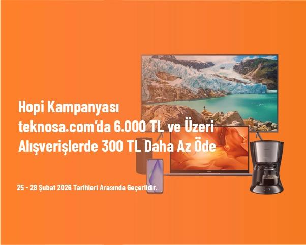 Hopi Kampanyası - teknosa.com’da 6.000 TL ve Üzeri Alışverişlerde 300 TL Daha Az Öde Hopi Kampanyası - teknosa.com’da 6.000 TL ve Üzeri Alışverişlerde 300 TL Daha Az Öde