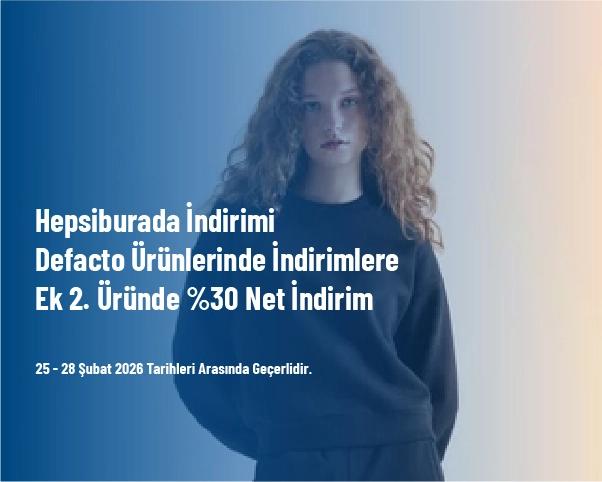Hepsiburada İndirimi - Defacto Ürünlerinde İndirimlere Ek 2. Üründe %30 Net İndirim Hepsiburada İndirimi - Defacto Ürünlerinde İndirimlere Ek 2. Üründe %30 Net İndirim