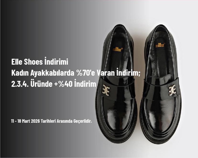 Elle Shoes İndirimi - Kadın Ayakkabılarda %70'e Varan İndirim; 2.3.4. Üründe +%40 İndirim Elle Shoes İndirimi - Kadın Ayakkabılarda %70'e Varan İndirim; 2.3.4. Üründe +%40 İndirim