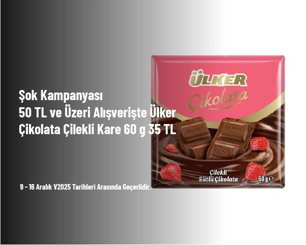 Şok Kampanyası - 50 TL ve Üzeri Alışverişte Ülker Çikolata Çilekli Kare 60 g 35 TL Şok Kampanyası - 50 TL ve Üzeri Alışverişte Ülker Çikolata Çilekli Kare 60 g 35 TL