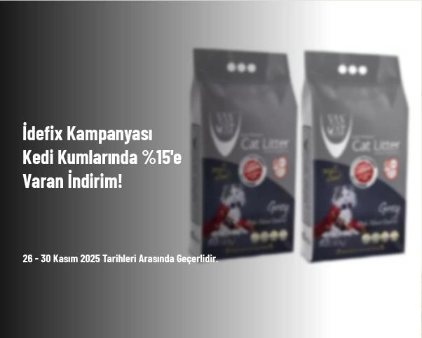 İdefix Kampanyası - Kedi Kumlarında %15'e Varan İndirim! İdefix Kampanyası - Kedi Kumlarında %15'e Varan İndirim!