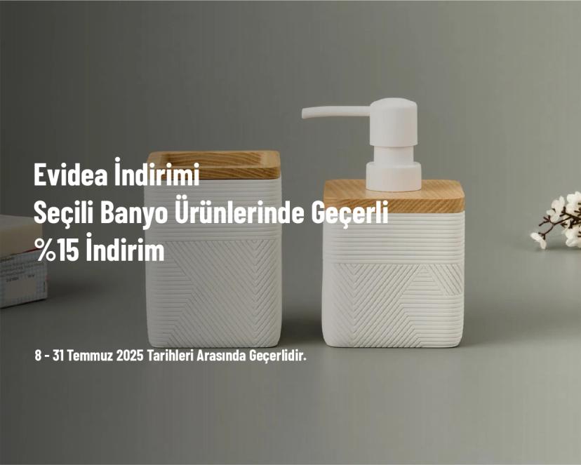 Evidea İndirimi - Seçili Banyo Ürünlerinde Geçerli %15 İndirim Evidea İndirimi - Seçili Banyo Ürünlerinde Geçerli %15 İndirim