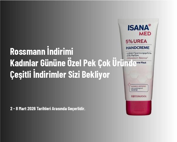 Rossmann İndirimi - Kadınlar Gününe Özel Pek Çok Üründe Çeşitli İndirimler Sizi Bekliyor Rossmann İndirimi - Kadınlar Gününe Özel Pek Çok Üründe Çeşitli İndirimler Sizi Bekliyor