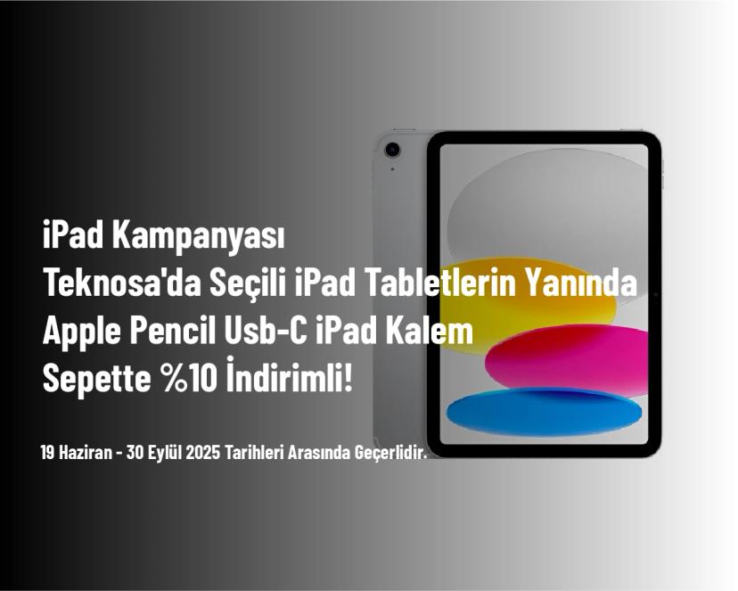iPad Kampanyası - Teknosa'da Seçili iPad Tabletlerin Yanında Apple Pencil Usb-C iPad Kalem Sepette %10 İndirimli! iPad Kampanyası - Teknosa'da Seçili iPad Tabletlerin Yanında Apple Pencil Usb-C iPad Kalem Sepette %10 İndirimli!