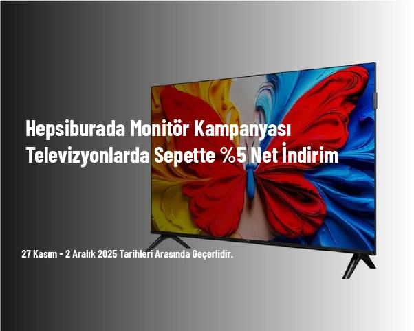 Hepsiburada Televizyon Kampanyası - Televizyonlarda Sepette %5 Net İndirim Hepsiburada Televizyon Kampanyası - Televizyonlarda Sepette %5 Net İndirim