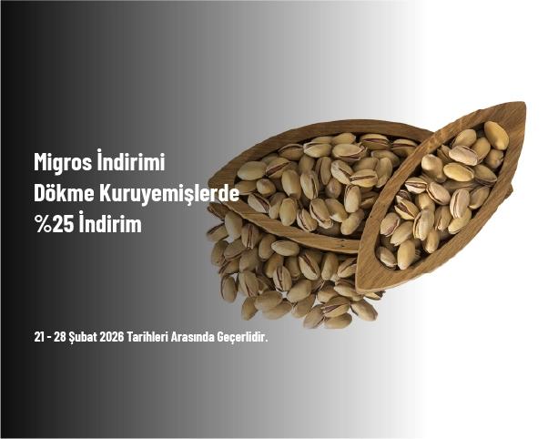Migros İndirimi - Dökme Kuruyemişlerde %25 İndirim Migros İndirimi - Dökme Kuruyemişlerde %25 İndirim