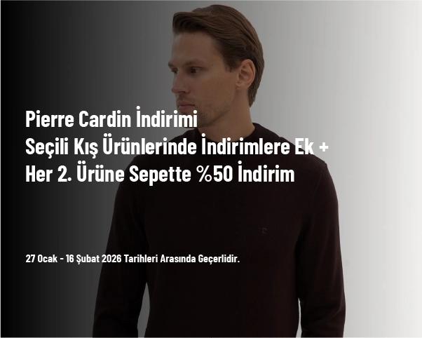 Pierre Cardin İndirimi - Seçili Kış Ürünlerinde İndirimlere Ek + Her 2. Ürüne Sepette %50 İndirim Pierre Cardin İndirimi - Seçili Kış Ürünlerinde İndirimlere Ek + Her 2. Ürüne Sepette %50 İndirim