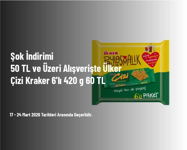 Şok İndirimi - 50 TL ve Üzeri Alışverişte Ülker Çizi Kraker 6'lı 420 g 60 TL Şok İndirimi - 50 TL ve Üzeri Alışverişte Ülker Çizi Kraker 6'lı 420 g 60 TL