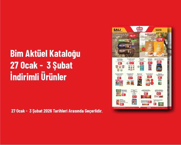 Bim Aktüel Kataloğu - 27 Ocak - 3 Şubat İndirimli Ürünler Bim Aktüel Kataloğu - 27 Ocak - 3 Şubat İndirimli Ürünler