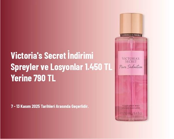 Victoria's Secret İndirimi - Spreyler ve Losyonlar 1.450 TL Yerine 790 TL Victoria's Secret İndirimi - Spreyler ve Losyonlar 1.450 TL Yerine 790 TL