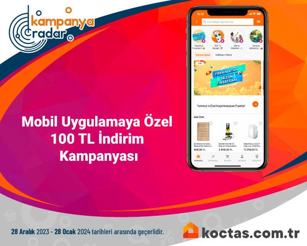 Mobil Uygulamaya Özel 100 TL İndirim Kampanyası Mobil Uygulamaya Özel 100 TL İndirim Kampanyası