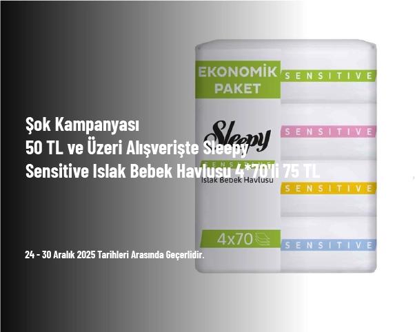 Şok Kampanyası - 50 TL ve Üzeri Alışverişte Sleepy Sensitive Islak Bebek Havlusu 4*70'li 75 TL Şok Kampanyası - 50 TL ve Üzeri Alışverişte Sleepy Sensitive Islak Bebek Havlusu 4*70'li 75 TL