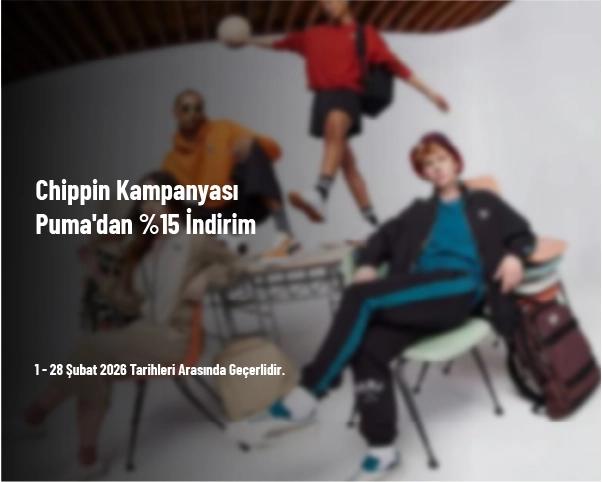 Chippin Kampanyası - Puma'dan %15 İndirim Chippin Kampanyası - Puma'dan %15 İndirim