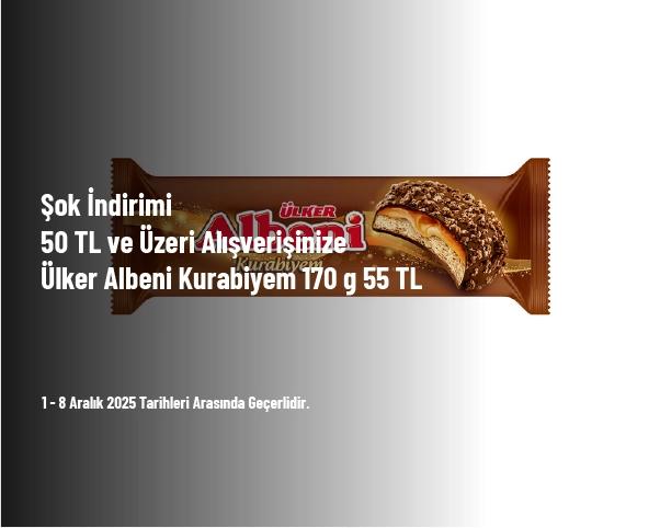 Şok İndirimi - 50 TL ve Üzeri Alışverişinize Ülker Albeni Kurabiyem 170 g 55 TL Şok İndirimi - 50 TL ve Üzeri Alışverişinize Ülker Albeni Kurabiyem 170 g 55 TL