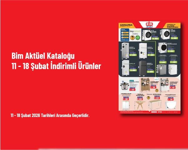 Bim Aktüel Kataloğu - 11 - 18 Şubat İndirimli Ürünler Bim Aktüel Kataloğu - 11 - 18 Şubat İndirimli Ürünler