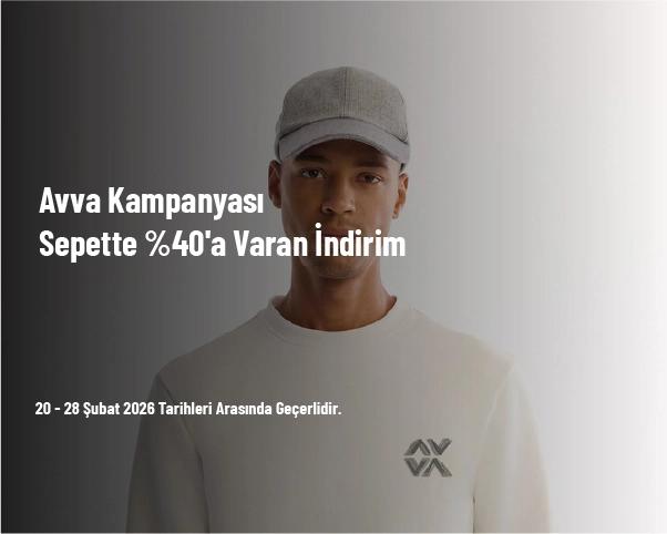 Avva Kampanyası - Sepette %40'a Varan İndirim Avva Kampanyası - Sepette %40'a Varan İndirim