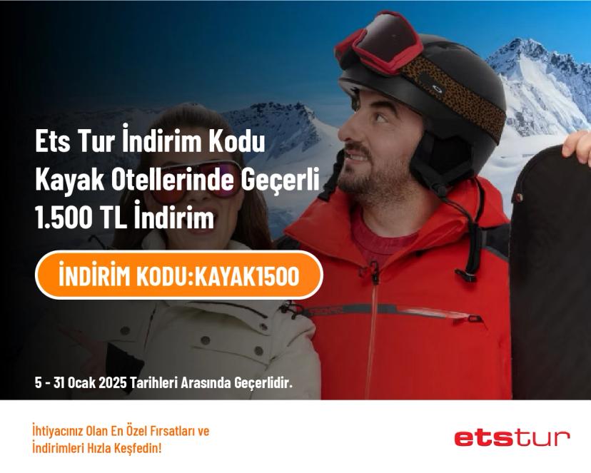 Ets Tur İndirim Kodu - Kayak Otellerinde Geçerli 1.500 TL İndirim Ets Tur İndirim Kodu - Kayak Otellerinde Geçerli 1.500 TL İndirim
