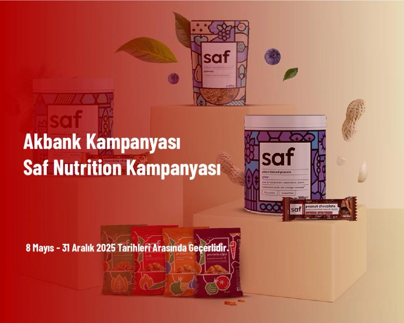 Akbank Kampanyası - Saf Nutrition Kampanyası Akbank Kampanyası - Saf Nutrition Kampanyası
