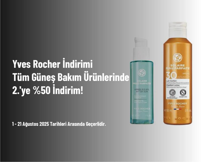 Yves Rocher İndirimi - Tüm Güneş Bakım Ürünlerinde 2.'ye %50 İndirim! Yves Rocher İndirimi - Tüm Güneş Bakım Ürünlerinde 2.'ye %50 İndirim!