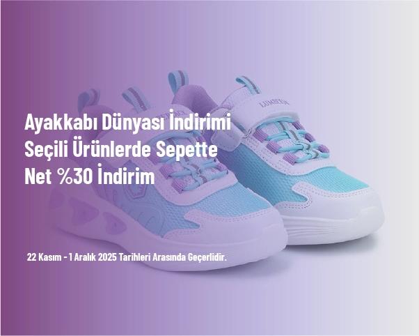 Ayakkabı Dünyası İndirimi - Seçili Ürünlerde Sepette Net %30 İndirim Ayakkabı Dünyası İndirimi - Seçili Ürünlerde Sepette Net %30 İndirim