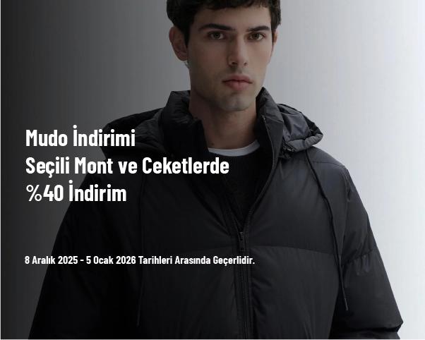 Mudo İndirimi - Seçili Mont ve Ceketlerde %40 İndirim Mudo İndirimi - Seçili Mont ve Ceketlerde %40 İndirim