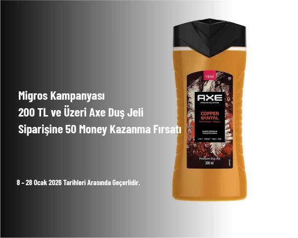 Migros Kampanyası - 200 TL ve Üzeri Axe Duş Jeli Siparişine 50 Money Kazanma Fırsatı Migros Kampanyası - 200 TL ve Üzeri Axe Duş Jeli Siparişine 50 Money Kazanma Fırsatı