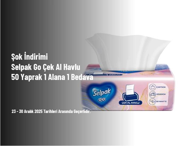 Şok İndirimi - Selpak Go Çek Al Havlu 50 Yaprak 1 Alana 1 Bedava Şok İndirimi - Selpak Go Çek Al Havlu 50 Yaprak 1 Alana 1 Bedava
