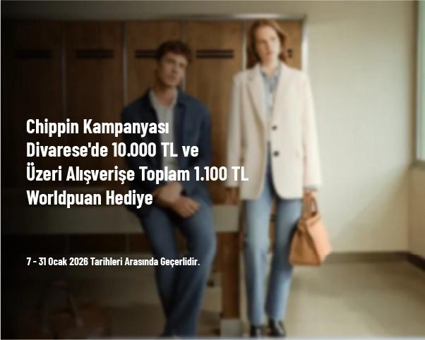 Chippin Kampanyası - Divarese'de 10.000 TL ve Üzeri Alışverişe Toplam 1.100 TL Worldpuan Hediye Chippin Kampanyası - Divarese'de 10.000 TL ve Üzeri Alışverişe Toplam 1.100 TL Worldpuan Hediye