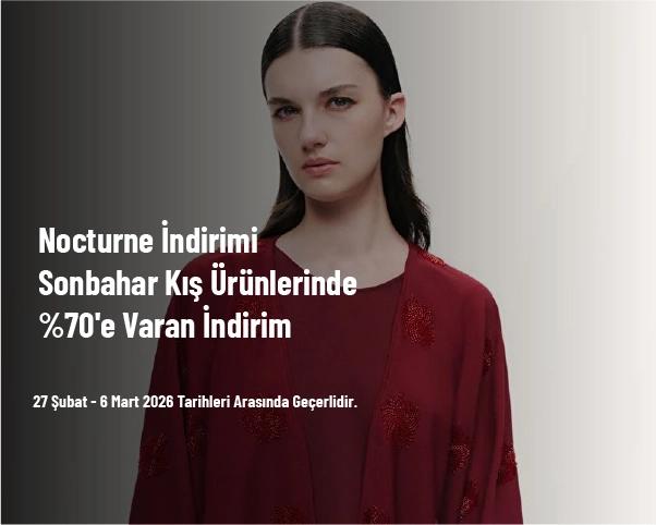 Nocturne İndirimi - Sonbahar Kış Ürünlerinde %70'e Varan İndirim Nocturne İndirimi - Sonbahar Kış Ürünlerinde %70'e Varan İndirim