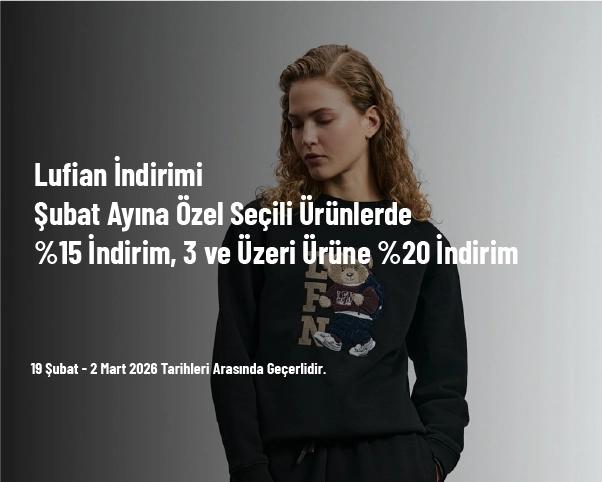 Lufian İndirimi - Şubat Ayına Özel Seçili Ürünlerde %15 İndirim, 3 ve Üzeri Ürüne %20 İndirim Lufian İndirimi - Şubat Ayına Özel Seçili Ürünlerde %15 İndirim, 3 ve Üzeri Ürüne %20 İndirim