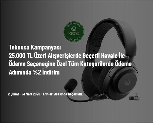 Teknosa Kampanyası - 25.000 TL Üzeri Alışverişlerde Geçerli Havale İle Ödeme Seçeneğine Özel Tüm Kategorilerde Ödeme Adımında %2 İndirim Teknosa Kampanyası - 25.000 TL Üzeri Alışverişlerde Geçerli Havale İle Ödeme Seçeneğine Özel Tüm Kategorilerde Ödeme Adımında %2 İndirim