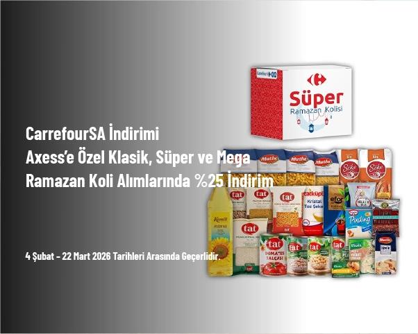 CarrefourSA İndirimi - Axess’e Özel Klasik, Süper ve Mega Ramazan Koli Alımlarında %25 İndirim CarrefourSA İndirimi - Axess’e Özel Klasik, Süper ve Mega Ramazan Koli Alımlarında %25 İndirim