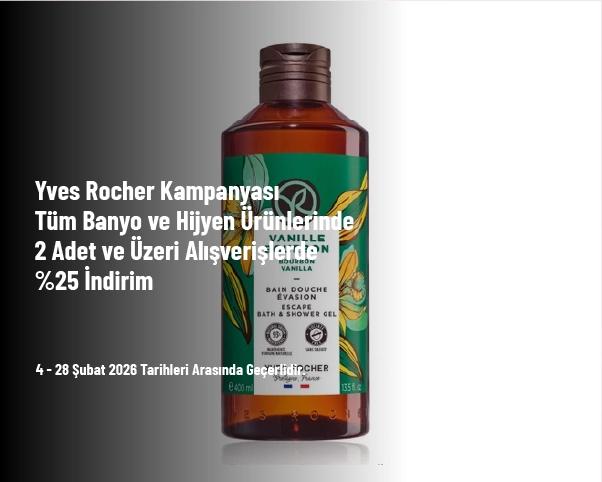 Yves Rocher Kampanyası - Tüm Banyo ve Hijyen Ürünlerinde 2 Adet ve Üzeri Alışverişlerde %25 İndirim Yves Rocher Kampanyası - Tüm Banyo ve Hijyen Ürünlerinde 2 Adet ve Üzeri Alışverişlerde %25 İndirim