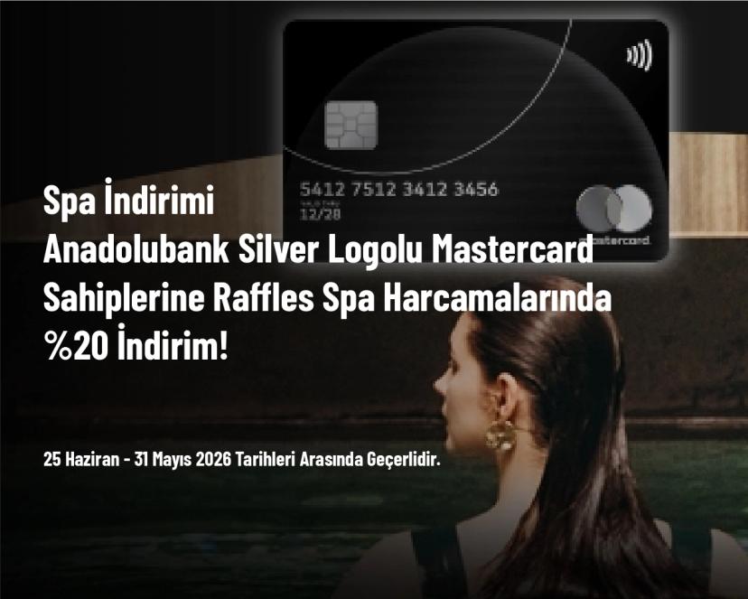 Spa İndirimi - Anadolubank Silver Logolu Mastercard Sahiplerine Raffles Spa Harcamalarında %20 İndirim! Spa İndirimi - Anadolubank Silver Logolu Mastercard Sahiplerine Raffles Spa Harcamalarında %20 İndirim!