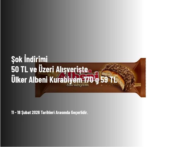Şok İndirimi - 50 TL ve Üzeri Alışverişte Ülker Albeni Kurabiyem 170 g 59 TL Şok İndirimi - 50 TL ve Üzeri Alışverişte Ülker Albeni Kurabiyem 170 g 59 TL